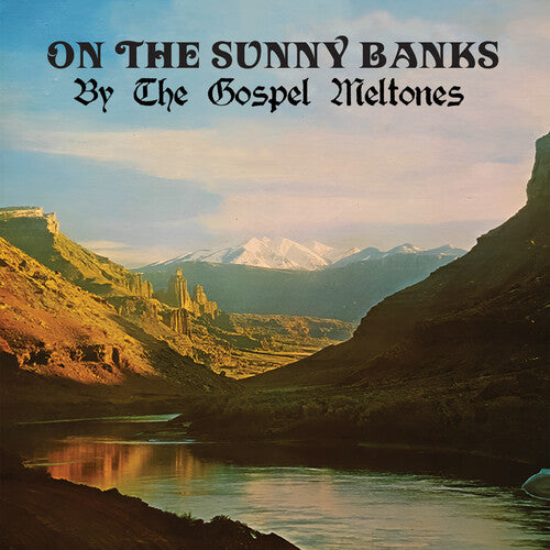 Gospel Meltones On the Sunny Banks - CD Album