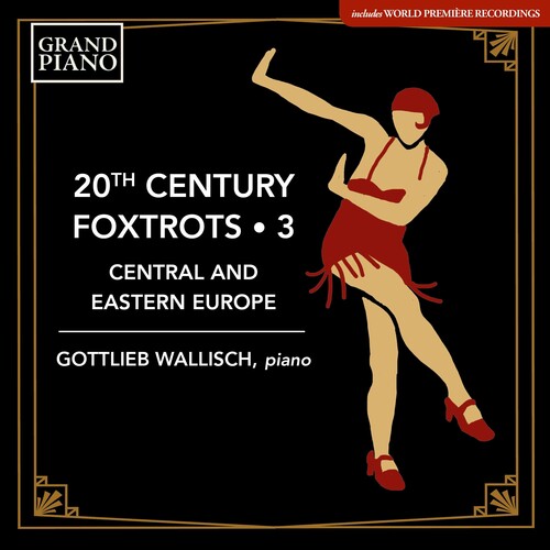 Gottlieb Wallisch 20th Century Foxtrots 3 - CD Album