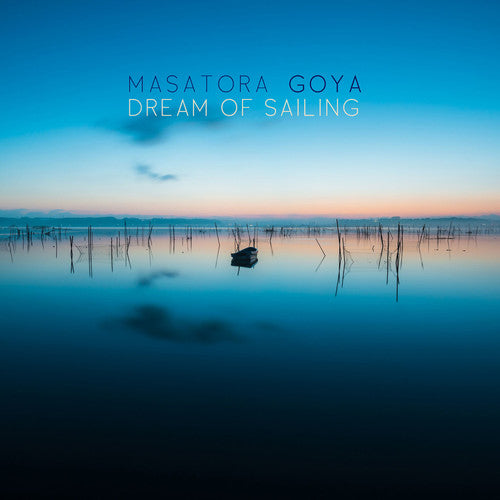 Goya / Boltes / Duo Anova / Kuo / Fader Dream of Sailing - CD Album