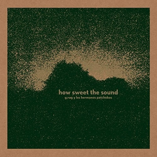 G.Rag Y Los Hermanos How Sweet The Sound - Record Album - Vinyl LP