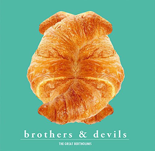 Great Bertholinis Brothers & Devils - Record Album - Vinyl LP