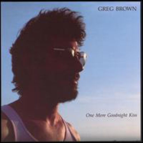 Greg Brown One More Goodnight Kiss - CD Album