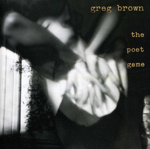 Greg Brown Poet Game - CD Album
