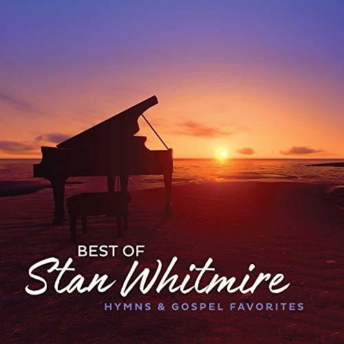 Greg Howard Best Of Stan Whitmire: Hymns And Gospel Favorites - CD Album