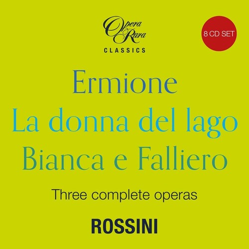 Gregory Kunde Rossini in 1819 - Three Complete Operas (Ermione La donna del lago Bianca e Falliero) - 8-Disc CD Album