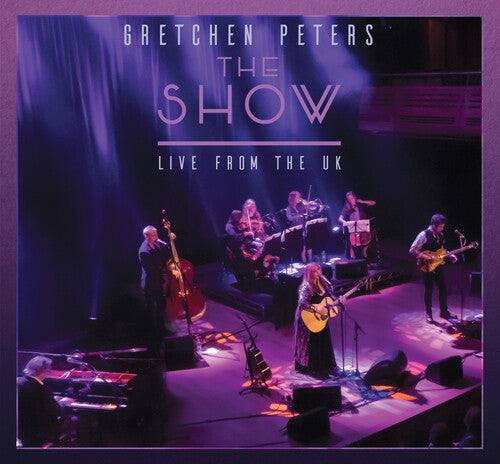 Gretchen Peters The Show - Live from the UK - 2-Disc CD Album