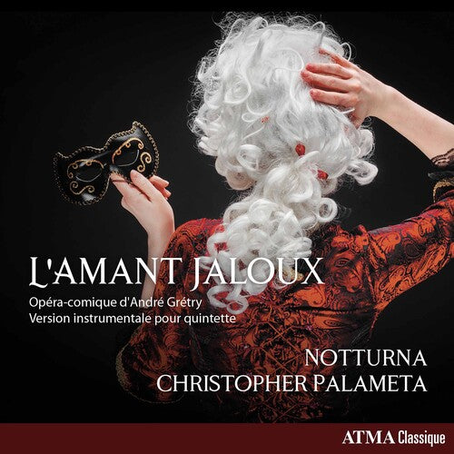 Gretry / Notturna / Palameta L'amant Jaloux - CD Album