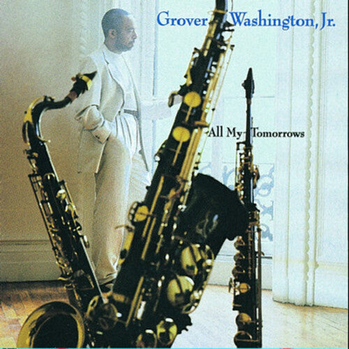 Grover Washington Jr. All My Tomorrows - CD Album