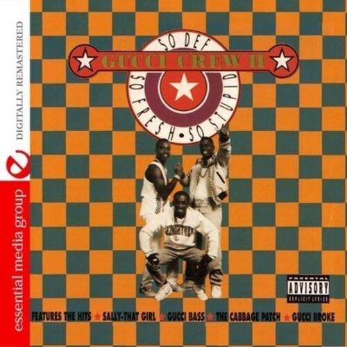 Gucci Crew So Def, So Fresh, So Stupid - CD Album