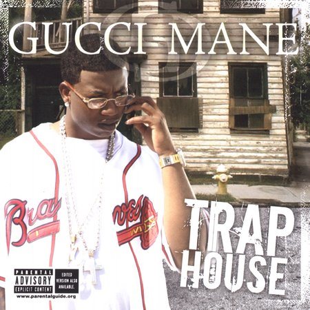 Gucci Mane Trap House [Explicit Content]