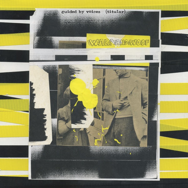 Guided by Voices Warp And Woof