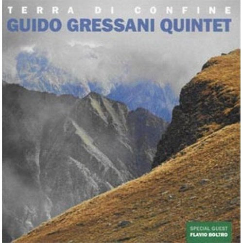 Guido Gressani Quintet Terra Di Confine - CD Album