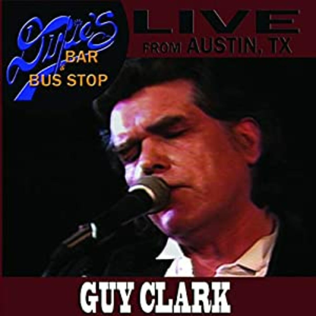 Guy Clark Live From Austin, TX