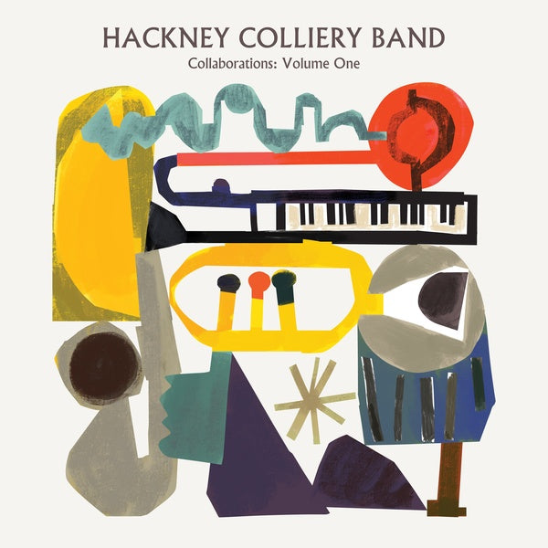 HACKNEY COLLIERY BAND Collaborations: Volume One
