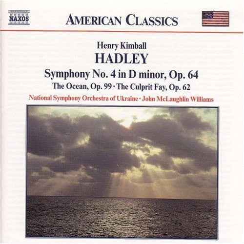 Hadley / Williams / Nat'L Sym Orch of Ukraine Symphony 4 / Ocean / Culprit Fay - CD Album