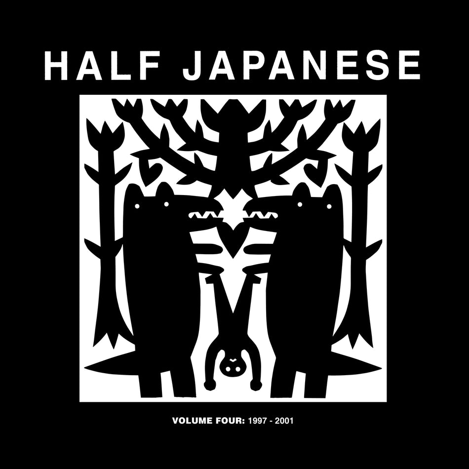 Half Japanese Volume Four: 1997-2001