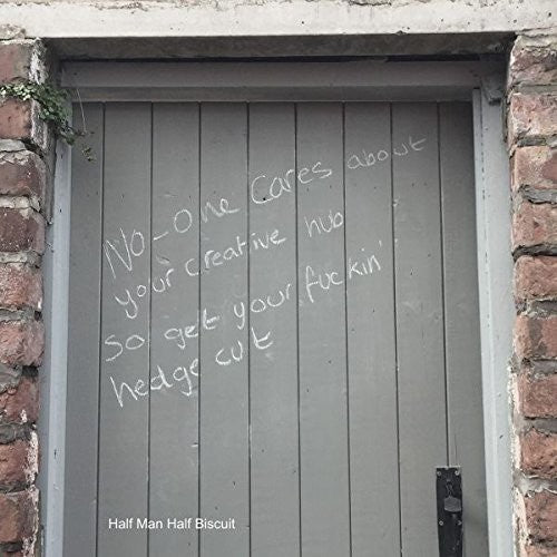 Half Man Half Biscuit No-One Cares About Your Creative Hub So Get Your Fuckin Hedge Cut - Double Record Album - Vinyl LP
