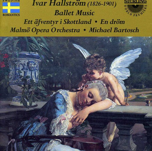 Hallstrom / Bartosch / Malmo Opera Orchestra Ballet Music: Adventure in Scotland / Ballet-Idyll - CD Album