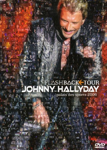 Hallyday, Johnny Flashback Tour 2006 - DVD