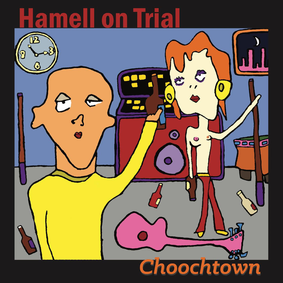 Hamell On Trial Choochtown (20th Anniversary Edition)