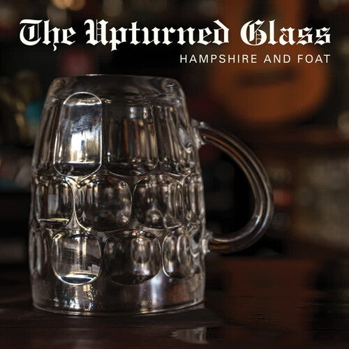 Hampshire & Foat Upturned Glass - Record Album - Vinyl LP