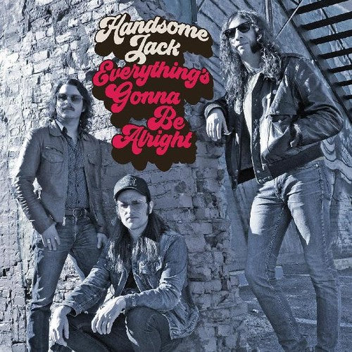 Handsome Jack Everything's Gonna Be Alright - Record Album - Vinyl LP