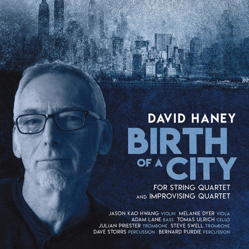 Haney / Hwang / Purdie Birth of a City - CD Album