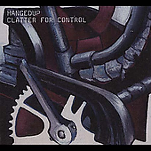 HANGEDUP Clatter for Control - Record Album - Vinyl LP