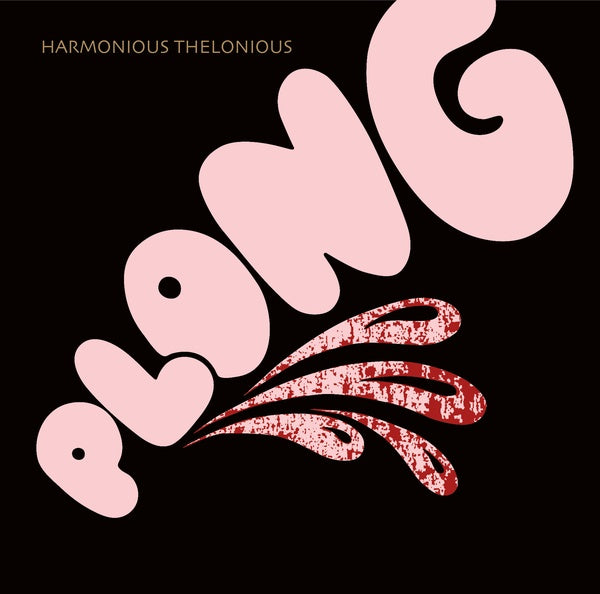 HARMONIOUS THELONIOUS Plong