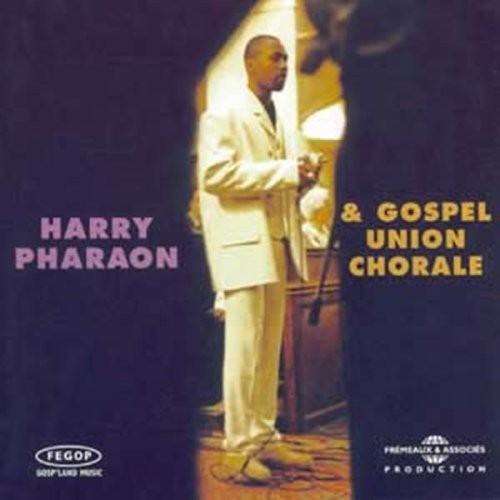 Harry Pharaon Gospel Union Chorale - CD Album
