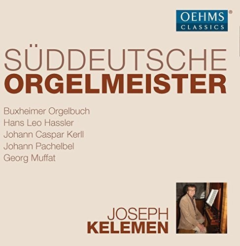 Hassler / Kelemen Sueddeutsche Orgelmeister - 6-Disc CD Album