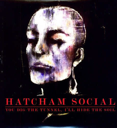 Hatcham Social You Dig the Tunnel I'll Hide the Soil - Record Album - Vinyl LP