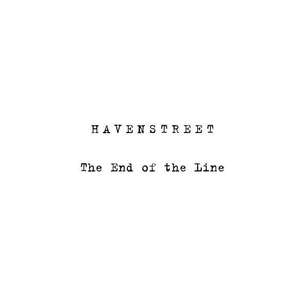 HAVENSTREET The End of the Line/Perspectives