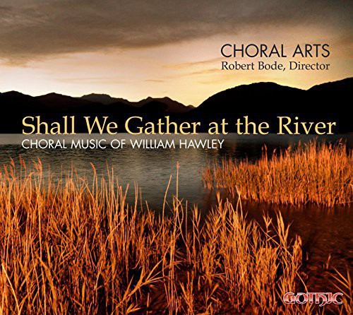 Hawley / Arts / Bode Shall We Gather at the River - CD Album