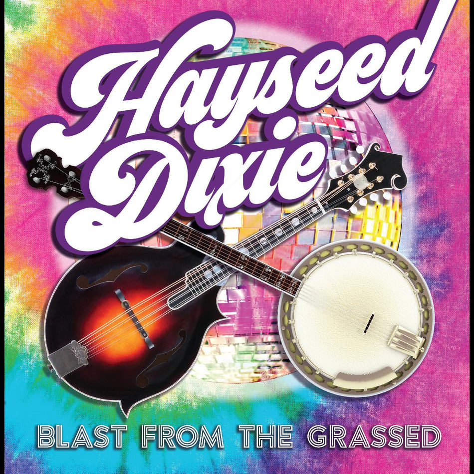 Hayseed Dixie Blast From The Grassed