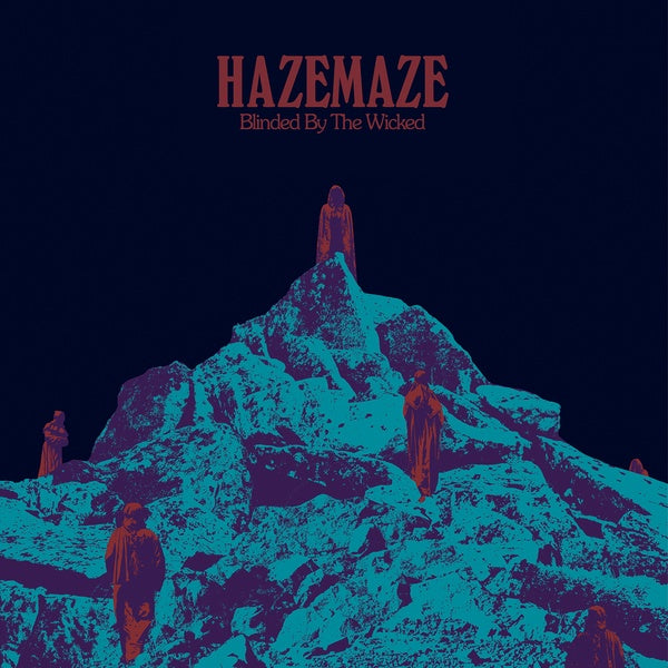 HAZEMAZE Blinded By The Wicked