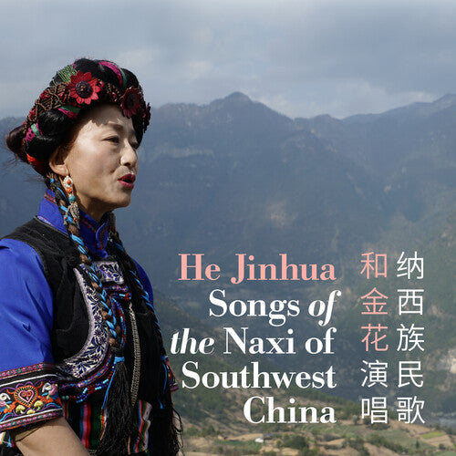 He Jinhua Songs Of The Naxi Of Southwest China - CD Album