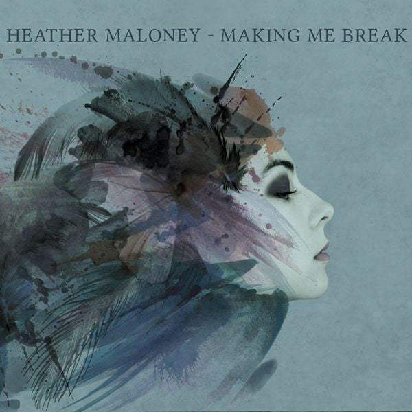 Heather Maloney Making Me Break