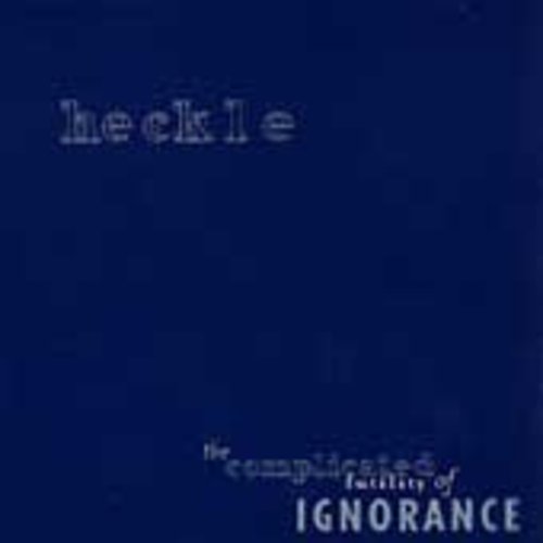 Heckle Complicated Futility of Ignorance - Record Album - Vinyl LP