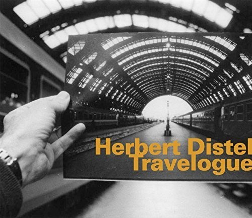 Herbert Distel Travelogue: Die Reise + La Stazione - CD Album