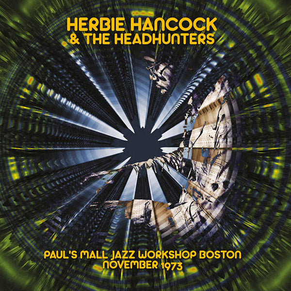 Herbie Hancock & The Headhunters Paul's Mall Jazz Workshop Boston November 1973