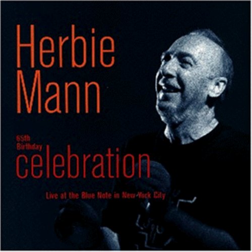 Herbie Mann 65th Birthday Celebration: Live at Blue Note NYC - CD Album