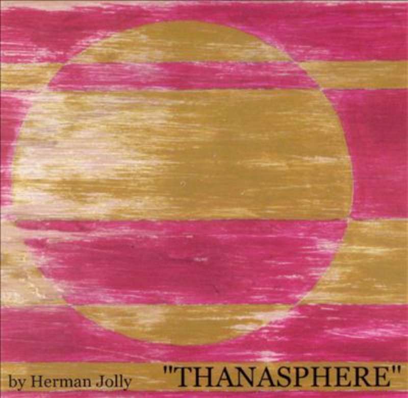 Herman Jolly Thanasphere
