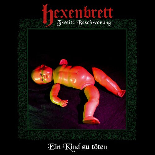 Hexenbrett Zweite Beschworung: Ein Kind Zu Toten - Record Album - Vinyl LP