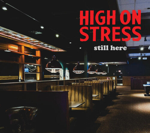 High on Stress Still Here - CD Album