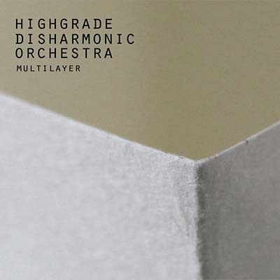 HIGHGRADE DISHARMONIC ORCHESTRA Multilayer