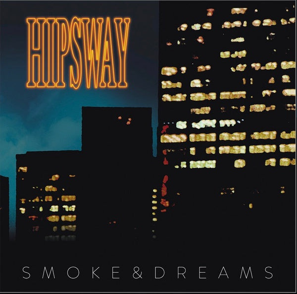 HIPSWAY Smoke & Dreams