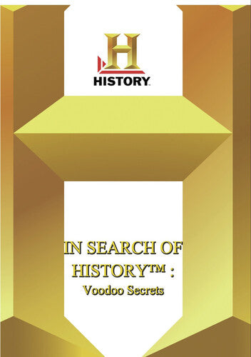 History - in Search of History Voodoo Secrets History - In Search Of History Voodoo Secrets - DVD