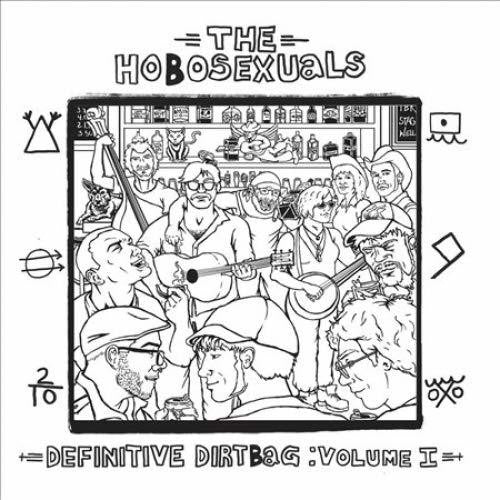 Hobosexuals Definitive Dirtbag: 1 - Record Album - Vinyl LP