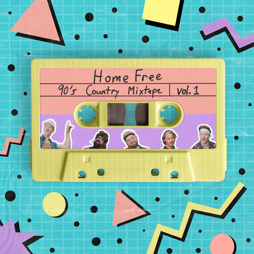 Home Free 90'S Country Mixtape Vol. 1
